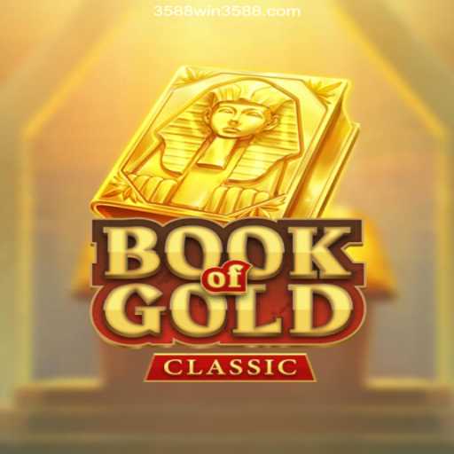 Exploring the Thrilling World of Book Of Gold Classic