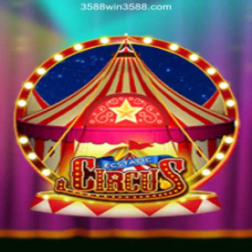 Dive into the World of EcstaticCircus: The New Gaming Sensation with 3588WIN